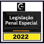 G7 Jurídico - LPE Legislação Penal Especial para Carreiras Jurídicas (G7 2022)